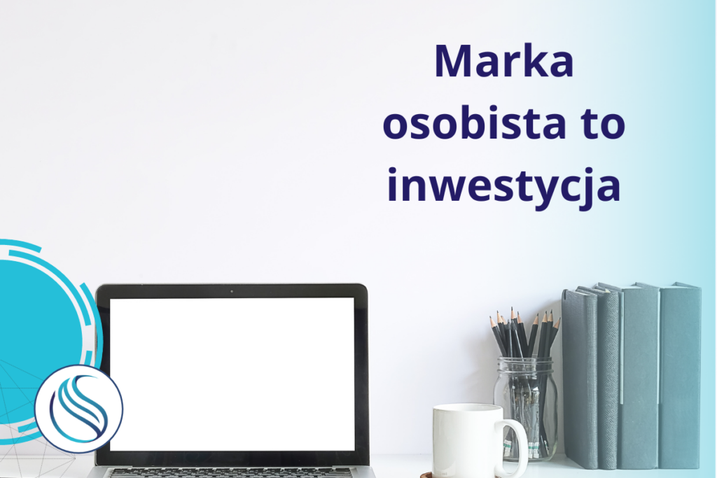 marka osobista to inwestycja
