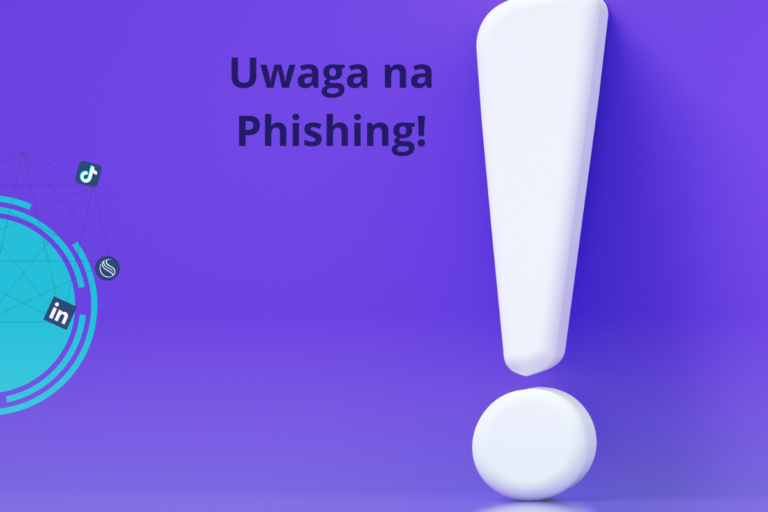 Uwaga na Phishing!