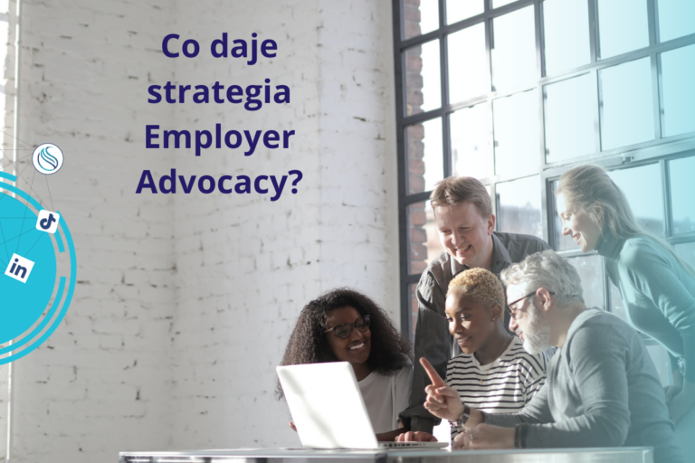 Co daje strategia Employer Advocacy?