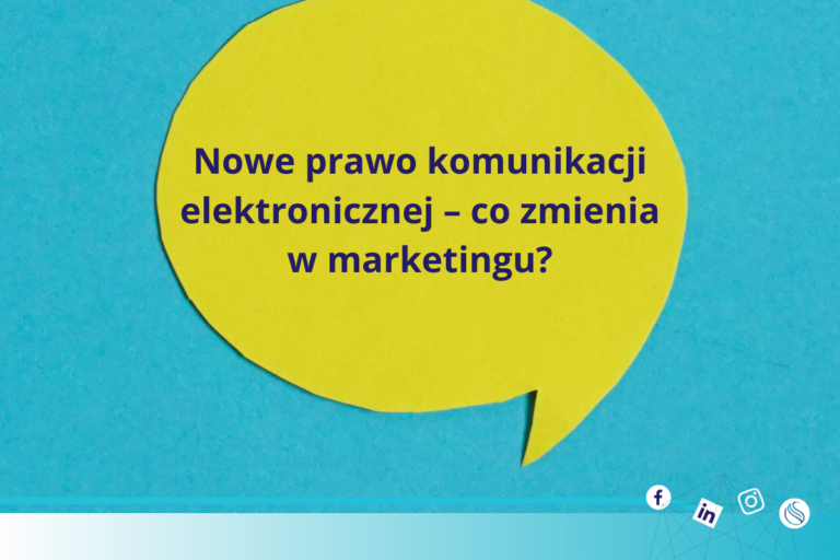 Nowe prawo komunikacji elektronicznej – co zmienia w marketingu?