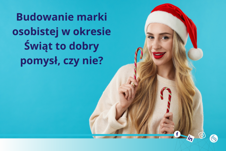 Budowanie marki osobistej w okresie Świąt to dobry pomysł, czy nie?