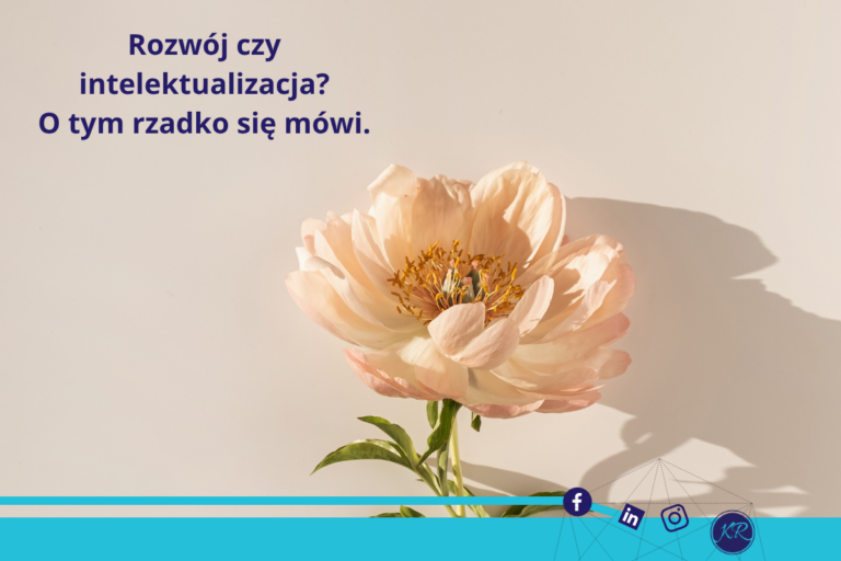 Rozwój czy intelktualizacja?